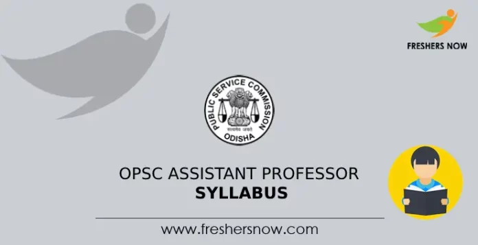 OPSC Assistant Professor Syllabus