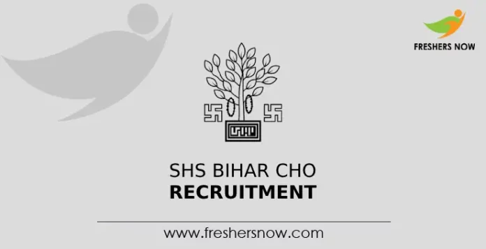 SHS Bihar CHO Recruitment