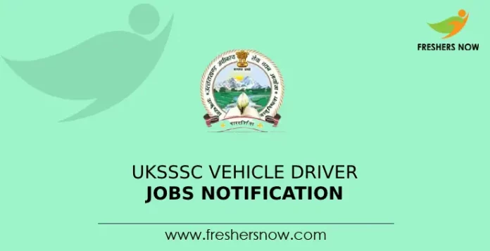 UKSSSC Vehicle Driver Jobs Notification