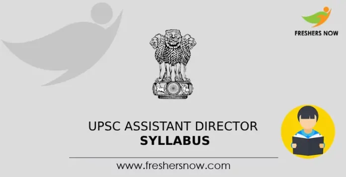 UPSC Assistant Director Syllabus