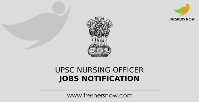 UPSC Nursing Officer Jobs Notification