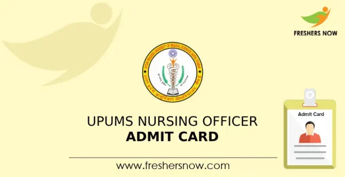 UPUMS Nursing Officer Admit Card