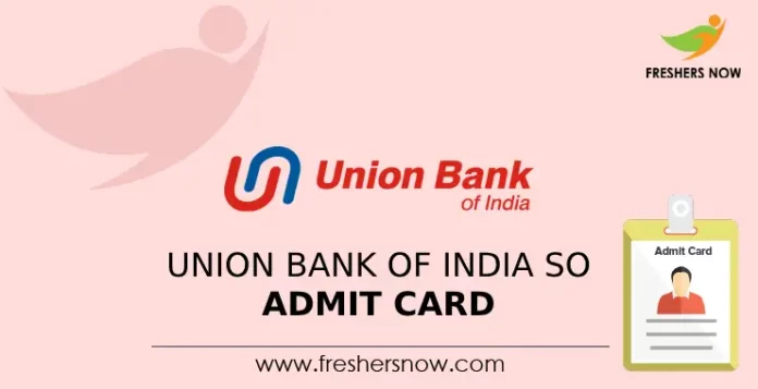 Union Bank of India SO Admit Card