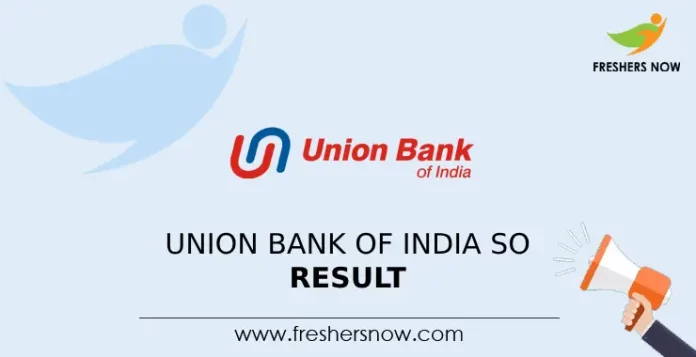 Union Bank of India SO Result