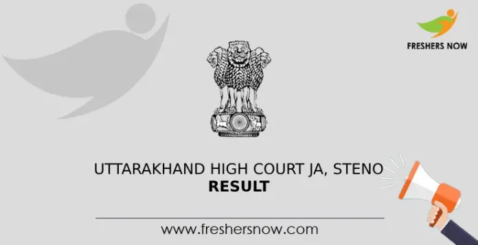 Uttarakhand High Court JA, Steno Result