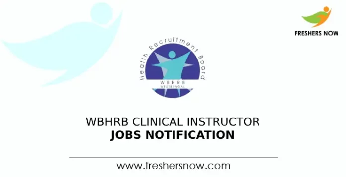WBHRB Clinical Instructor Jobs Notification