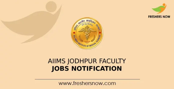 AIIMS Jodhpur Faculty Jobs Notification