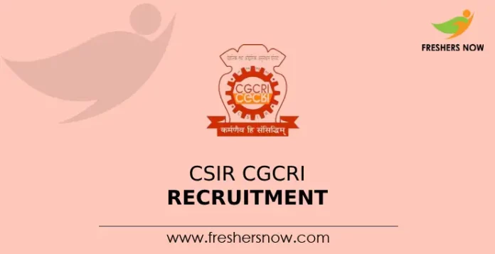 CSIR CGCRI Recruitment