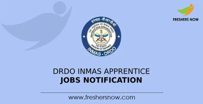 DRDO INMAS Apprentice Jobs Notification