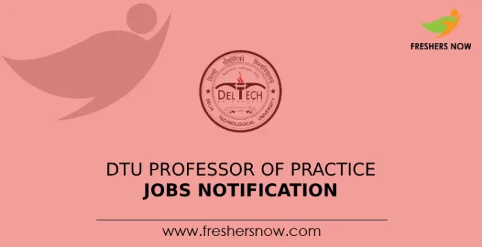 DTU Professor of Practice Jobs Notification