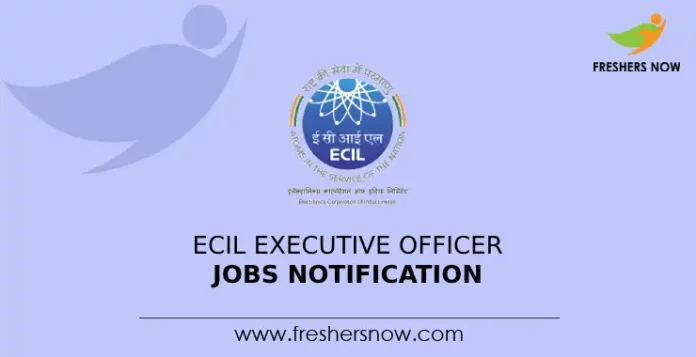 ECIL Executive Officer Jobs Notification