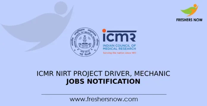 ICMR NIRT Project Driver, Mechanic Jobs Notification