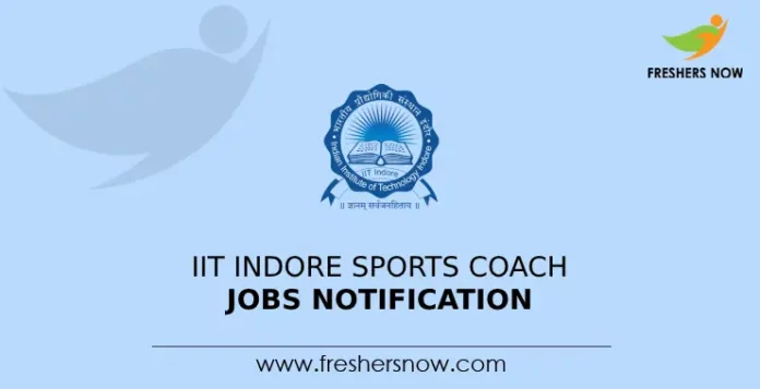 IIT Indore Sports Coach Jobs Notification