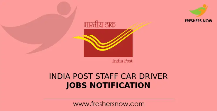 India Post Staff Car Driver Jobs Notification 2025 For 19 Posts