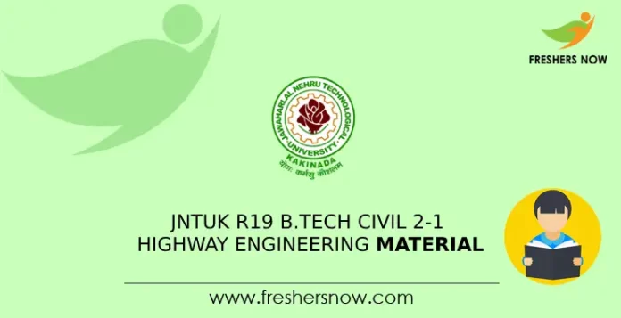 JNTUK R19 B.Tech Civil 2-1 Highway Engineering Material