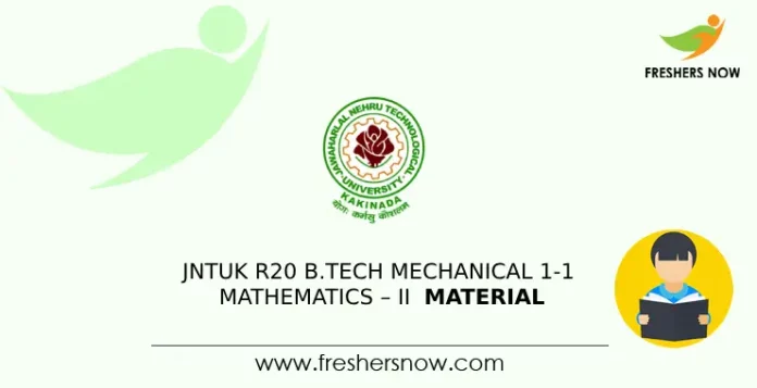 JNTUK R20 B.Tech Mechanical 1-1 Mathematics – II Material