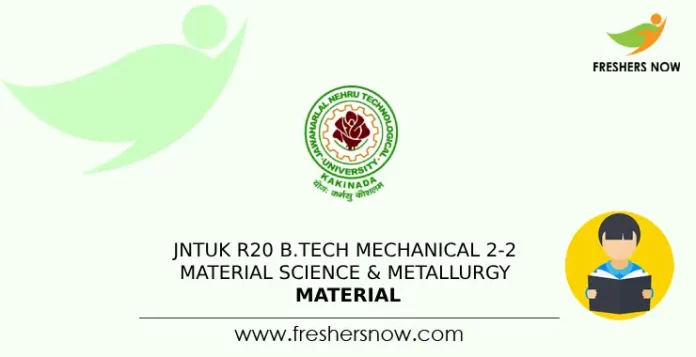 JNTUK R20 B.Tech Mechanical 2-2 Material Science & Metallurgy Material