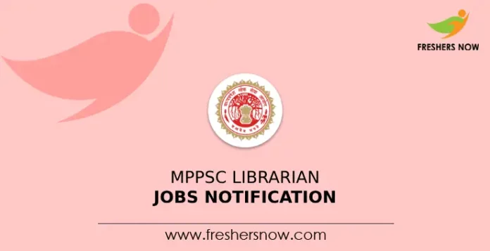 MPPSC Librarian Jobs Notification