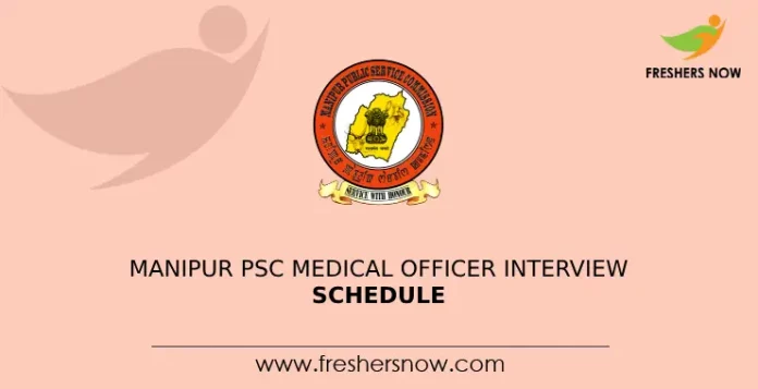 Manipur PSC Medical Officer Interview Schedule