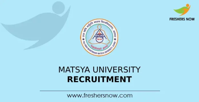 Matsya University Recruitment