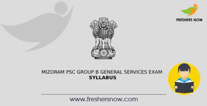 Mizoram PSC Group B General Services Exam Syllabus
