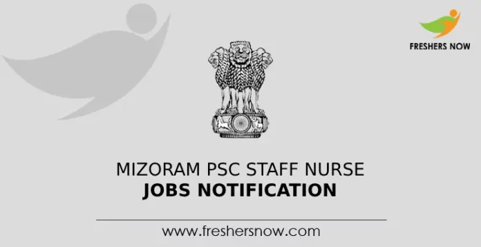 Mizoram PSC Staff Nurse Jobs Notification