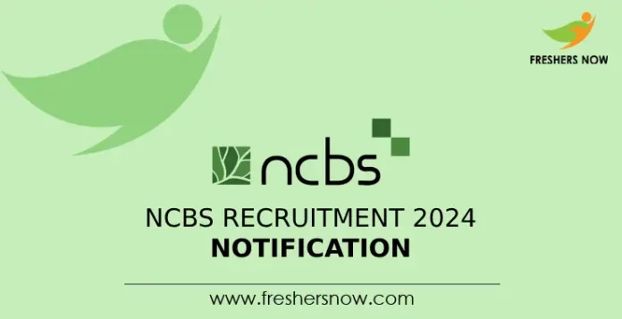 NCBS Recruitment 2024