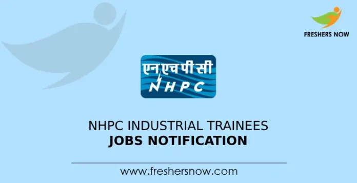 NHPC Industrial Trainees Jobs Notification