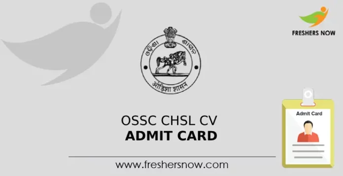 OSSC CHSL CV Admit Card