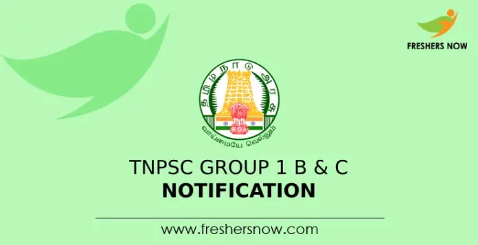 TNPSC Group 1 B & C Notification