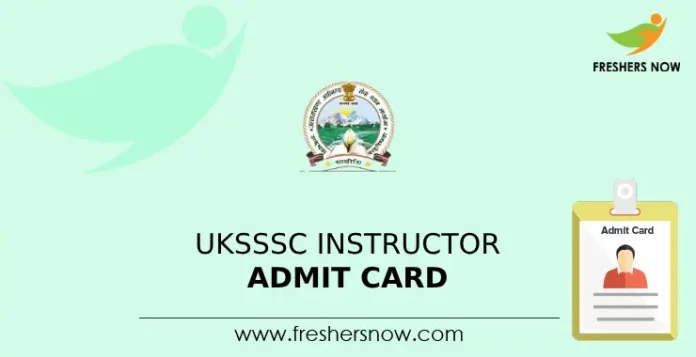 UKSSSC Instructor Admit Card