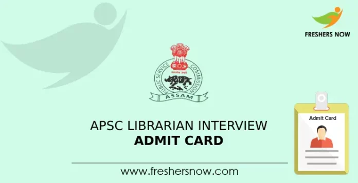 APSC Librarian Interview Admit Card 2024