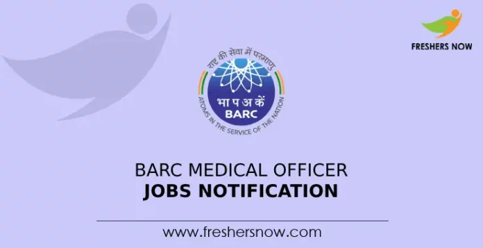 BARC Medical Officer Jobs Notification