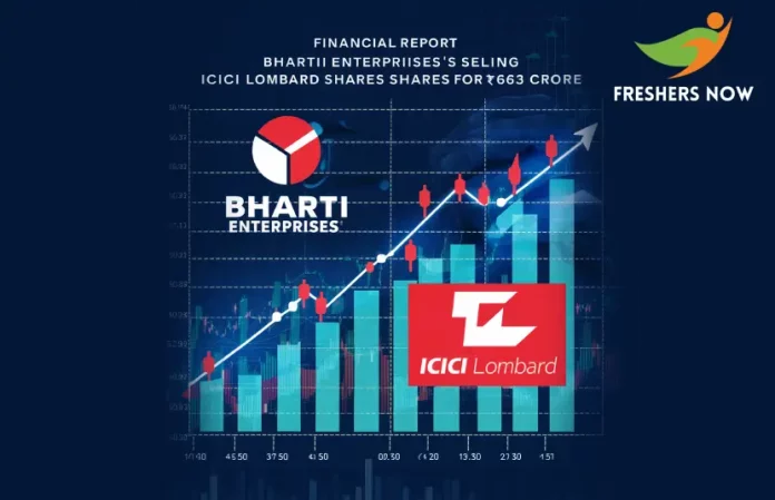 Bharti Enterprises Sells ICICI Lombard Shares for ₹663 Crore _ Transaction Overview
