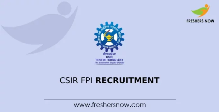 CSIR FPI Recruitment