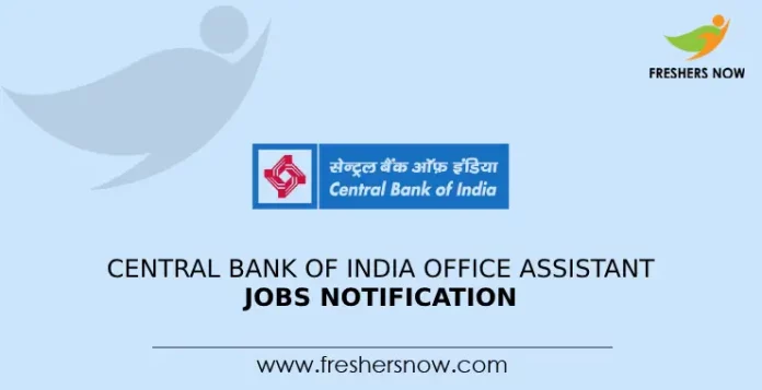 Central Bank of India Office Assistant Jobs Notification