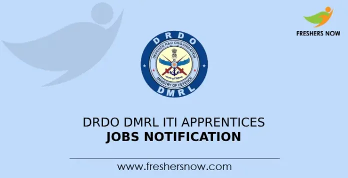 DRDO DMRL ITI Apprentices Jobs Notification