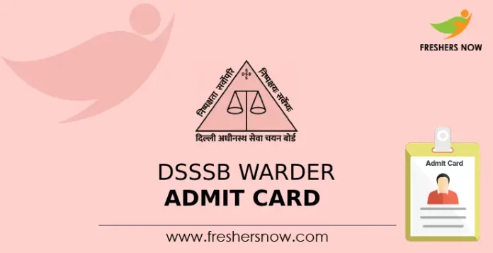 DSSSB Warder Admit Card
