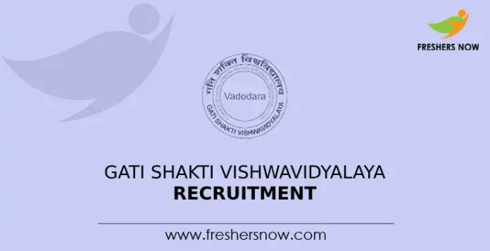 Gati Shakti Vishwavidyalaya Recruitment