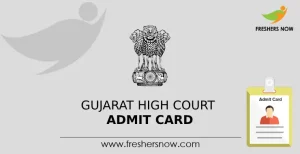 Gujarat High Court Admit Card