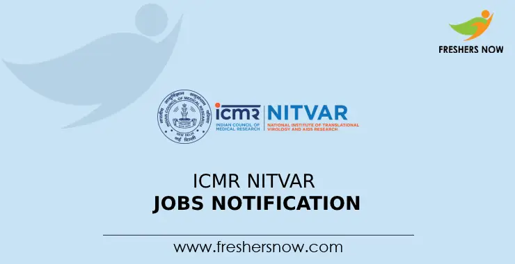 ICMR NITVAR Jobs Notification 2024 for 8 Posts | Online Form