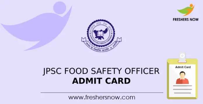 JPSC Food Safety Officer Admit Card 2024