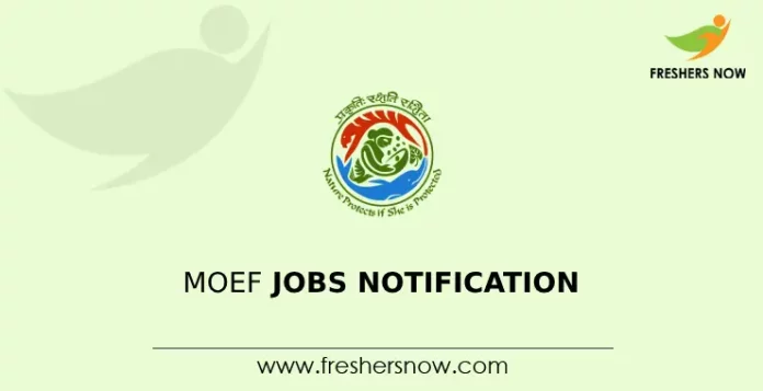 MoEF Jobs Notification