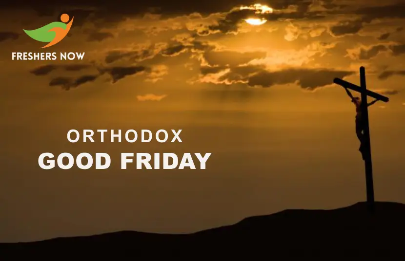 Orthodox Good Friday 2024 History, Traditions, & More