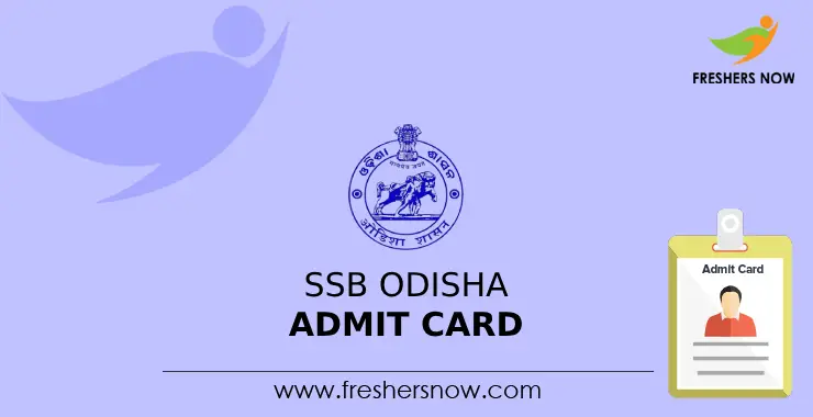 SSB Odisha Admit Card 2024 | Check Exam Date (Out)