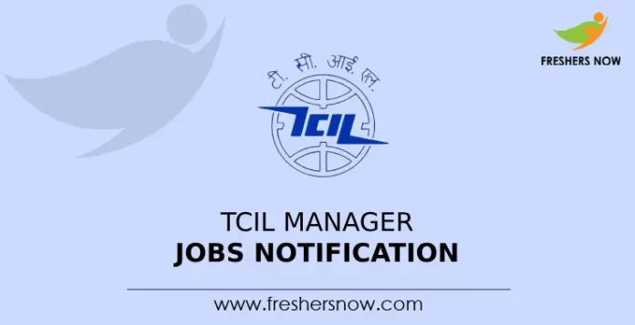 TCIL Manager Jobs Notification