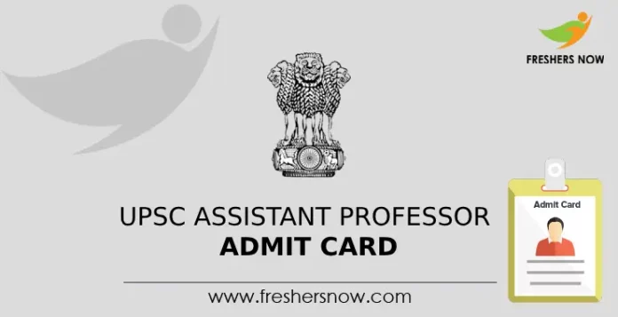 UPSC Assistant Professor Admit Card