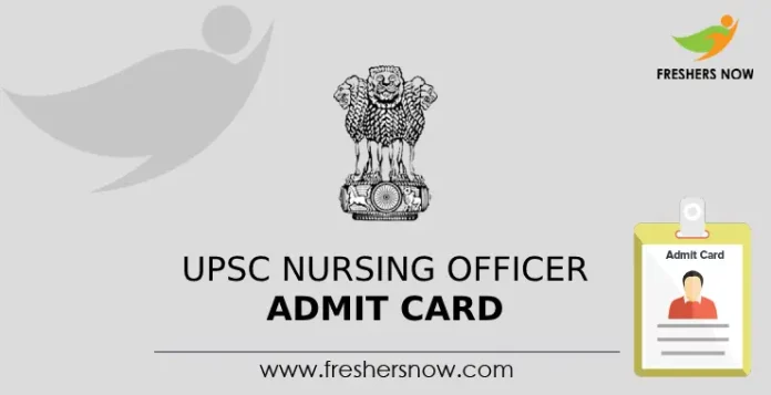 UPSC Nursing Officer Admit Card