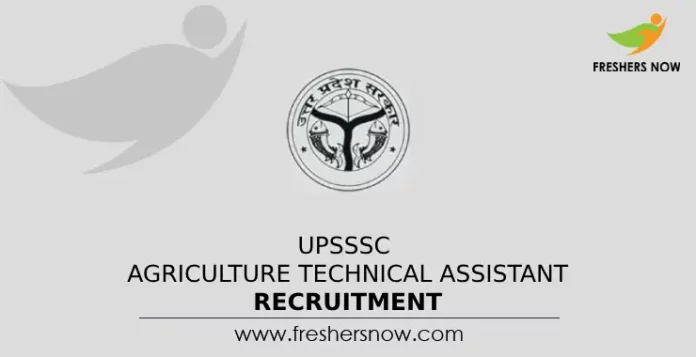 UPSSSC Agriculture Technical Assistant Recruitment
