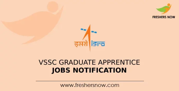 VSSC Graduate Apprentice Jobs Notification